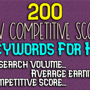 200 Low Competitive Score Keywords KDP Free Download