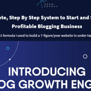 Adam Enfroy – Blog Growth Engine 2023 Update 3 Download
