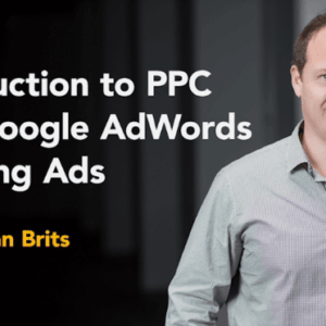 [GET] Adriaan Brits – Introduction to PPC with Google AdWords and Bing Ads Download
