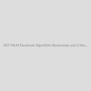 GET MLM Facebook Algorithim Bootcamps and 2 Network Marketing Ebooks Download