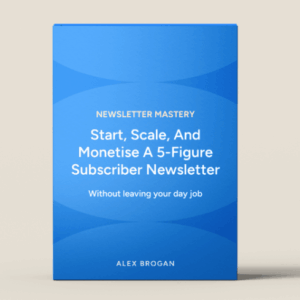 Alex Brogan – Newsletter Mastery Download