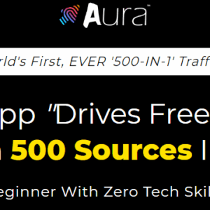 Aura + Upgrades – The Latest Traffic Solution Free Download