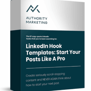 Authority Marketing – LinkedIn Hook Templates – Start Your Posts like a Pro Download