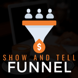 [SUPER HOT SHARE] Ben Adkins – Show And Tell Funnel Download
