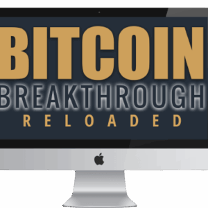Bitcoin Breakthrough Reloaded + OTO Free Download