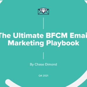 Chase Dimond – The Ultimate BFCM Email Marketing Playbook Download