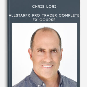 [GET] Chris Lori – AllStarFX Pro Trader Advanced FX Trading Course Download