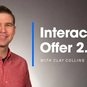 [SUPER HOT SHARE] Clay Collins – Interactive Offer 2.0 Download