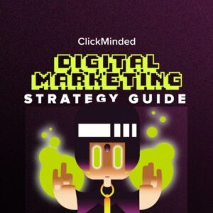 [GET] Clickminded Digital Marketing Strategy Guide Free Download