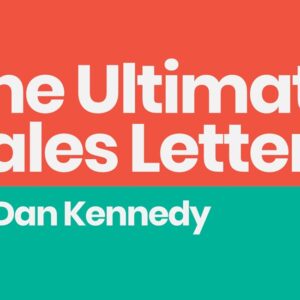 [SUPER HOT SHARE] Dan Kennedy – Ultimate Sales Letter 2.0 Download