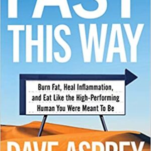 Dave Asprey – Fast This Way Free Download