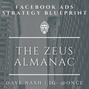Dave Nash – The Zeus Almanac-Facebook Ads Strategy Guide Free Download