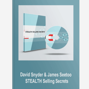 David Snyder & James Seetoo – STEALTH Selling Secrets Download