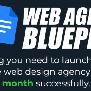 Dean White – Web Agency Blueprint + Update 1 Download