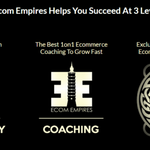[GET] Ecom Empires – Build Your Empire Download