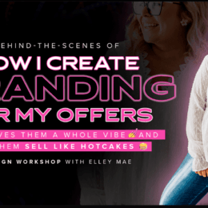 Elley Mae – How I Create Branding For My Offers Download