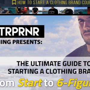 [SUPER HOT SHARE] Entrpnr Clothing – How To Start A Clothing Brand Course Download