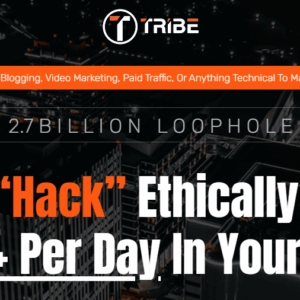Fergal Downes – Tribe – Free “Hack” Ethically Puts 1.36+ Per Day In Your Pocket Free Download