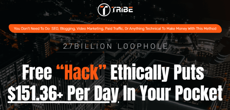 Fergal Downes – Tribe – Free “Hack” Ethically Puts $151.36+ Per Day In Your Pocket Free Download