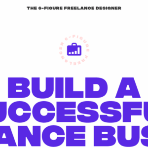 Flux Academy – The 6 Figure Freelancer (Full 12 weeks) Download