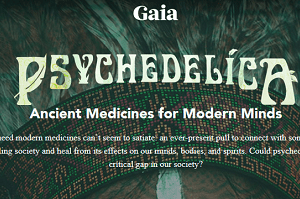 [SUPER HOT SHARE] Gaia.com – Psychedelica Download