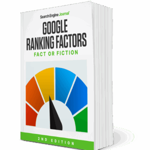 Google Ranking Factors – Fact or Fiction 2nd Edition Free Download