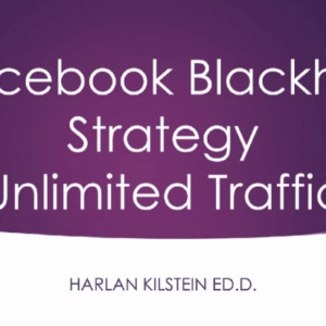 Harlan Kilstein – Blackhat Facebook Traffic Download