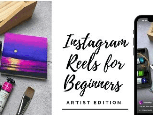 Instagram Reels for Beginners – Learn to Make Fun Art Reveal Videos Free Download
