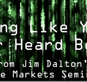 James Dalton – Trading Like You’ve Never Heard Before Download