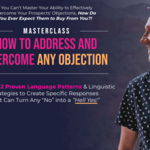 James Wedmore – How to Address and Overcome Any Objection Masterclass Download