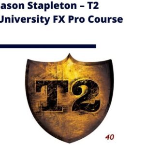 [GET] Jason Stapleton – T2 University FX Pro Course Free Download