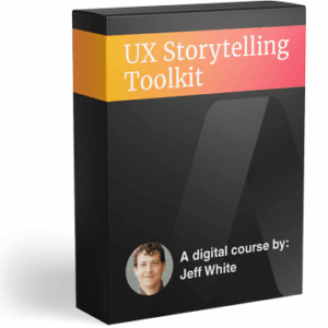 Jeff White – UX Storytelling Toolkit Download