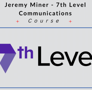 Jeremy Miner – 7th Level Communications – NEPQ 3.0 Download