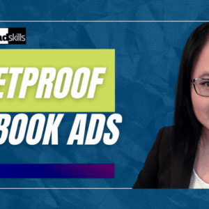 Liana Ling (Adskills) – Bullet Proof Meta (Facebook) Ads Download