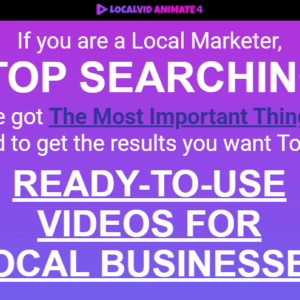 LocalVid Animate 4 + OTO – READY-TO-USE VIDEOS FOR LOCAL BUSINESSES – Launching 22 July 2021 Free Download
