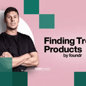Manny & James (Foundr) – Finding Trending Products Download