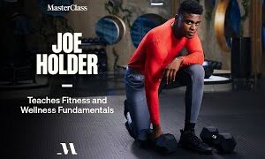 MasterClass – Joe Holder Teaches Fitness and Wellness Fundamentals Free Download