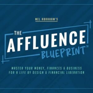 Mel Abraham – The Affluence Blueprint 2.0 Download