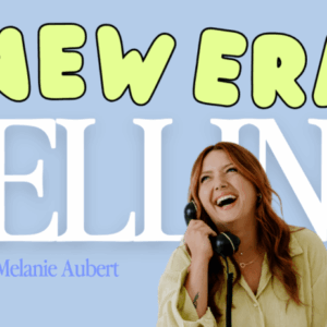 Melanie Aubert – The New Era of Selling Download