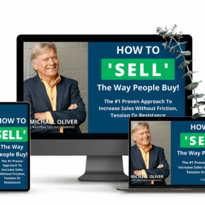 Michael Oliver – How to ‘Sell’ The Way People Buy! Download
