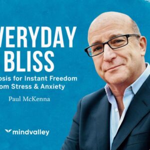 MindValley – Paul McKenna – Everyday Bliss Download