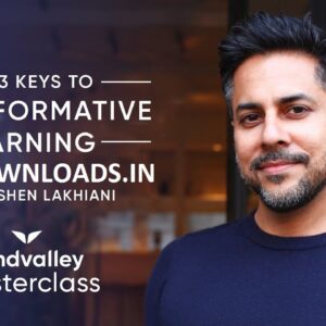 [SUPER HOT SHARE] MindValley – Vishen Lakhiani – The 3 Keys to Transformative Learning Download