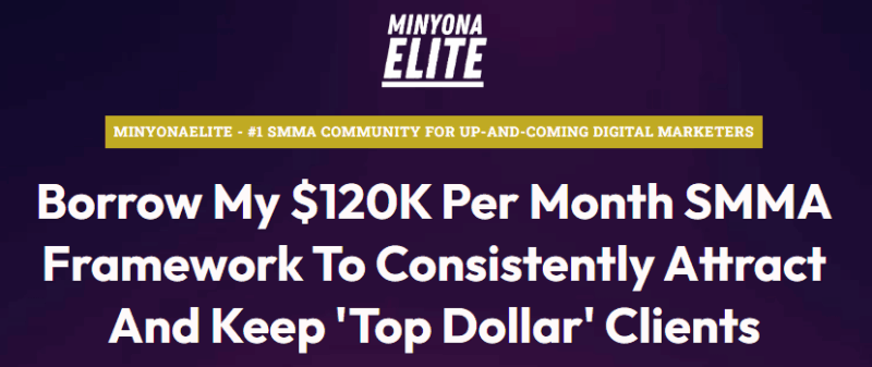 MinyonaElite – Grow A $120K/M SMMA In The Home Service Niches Download