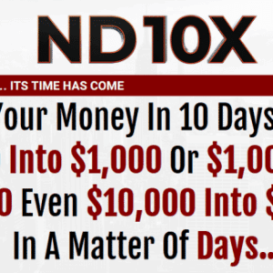 [SUPER HOT SHARE] ND10X – 10X Your Money In 10 Days Download