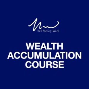 Neil McCoy-Ward – ‘UNLIMITED WEALTH’ The Psychology Of Wealth Accumulation Download