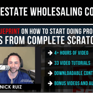 Nick Ruiz – Real Estate Wholesaling Course Download