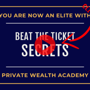 Private Wealth Academy – Beat The Ticket Secrets Download
