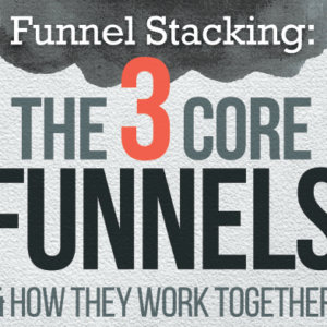 Russell Brunson – Funnel Stacking – 3 Core Funnels Free Download