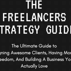 Ryan Booth – The Freelancers Strategy Guide Free Download