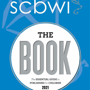 SCBWI – The Book 2021 – The Essential Guide To Publishing for Children Free Download